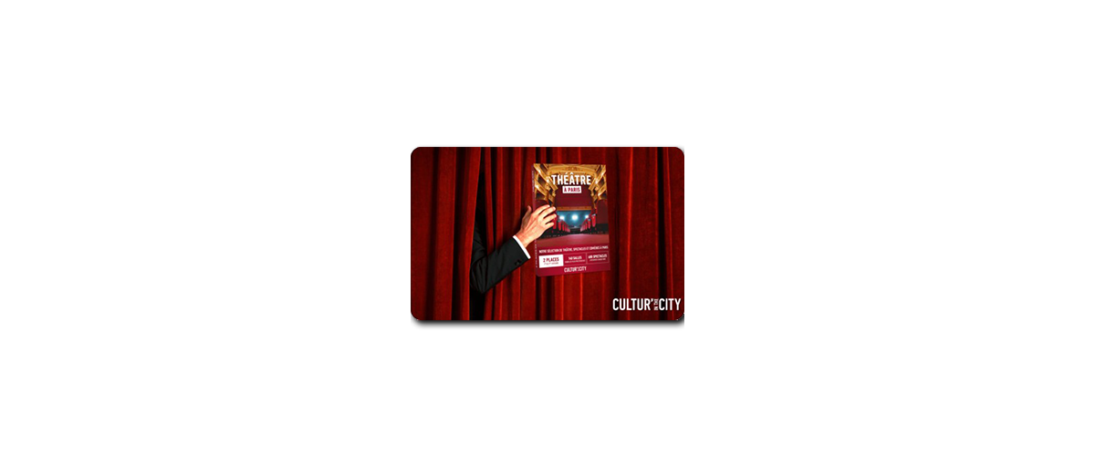 Cultur'In The City - Théâtre à Paris