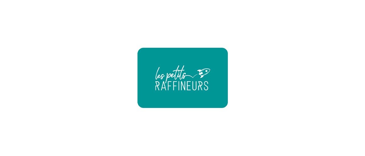 Les petits raffineurs (E-carte)